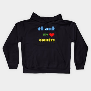 thank my country Kids Hoodie